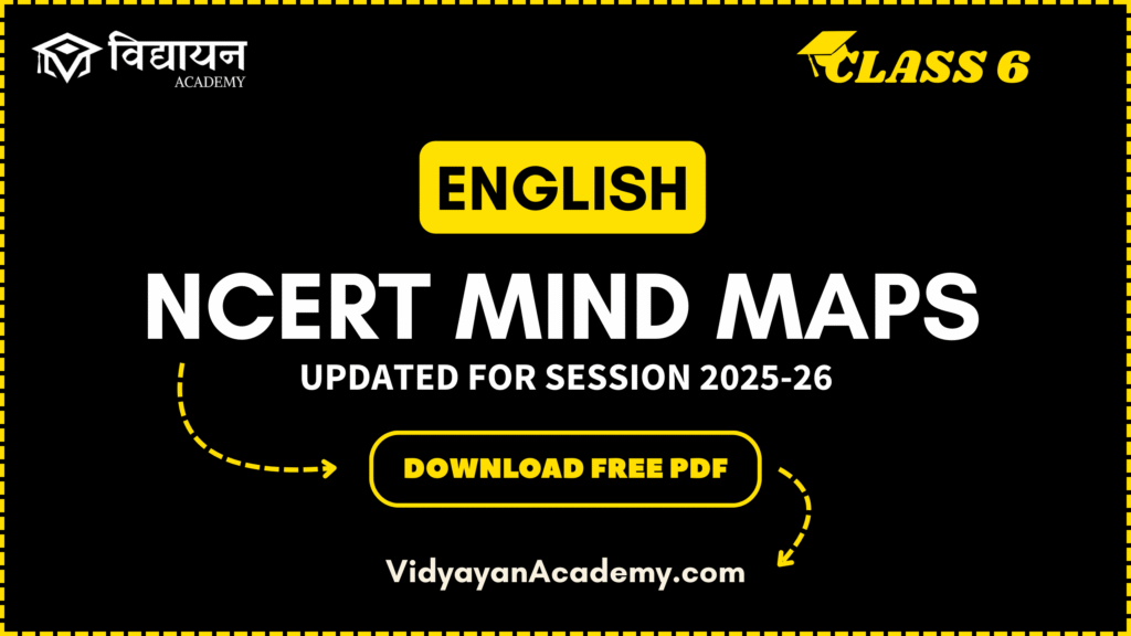 Download Mind Map for Class 6 PDF English chapters Download English subject Mind Map for Class 6 PDF – Quick revision notes for NCERT Class 6 English chapters
