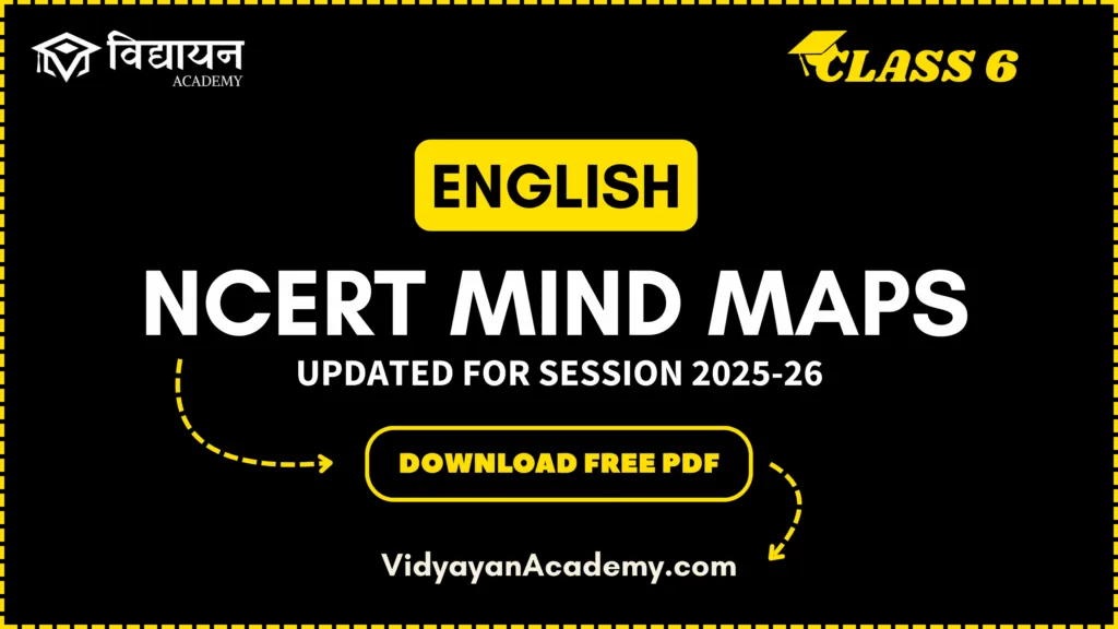 Download Mind Map for Class 6 PDF English chapters Download English subject Mind Map for Class 6 PDF – Quick revision notes for NCERT Class 6 English chapters