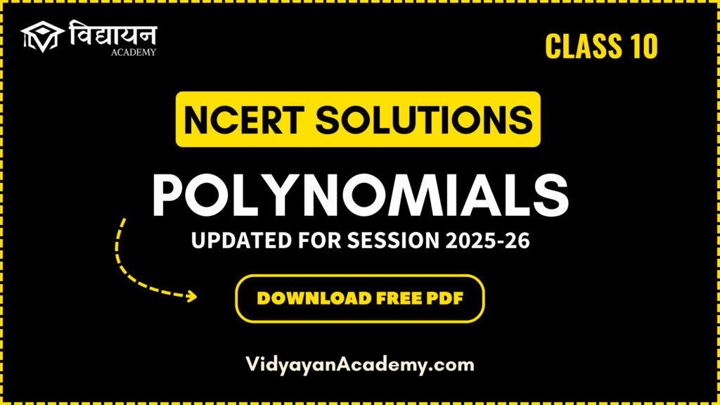 Feature image for Class 10 Maths Chapter 2 Polynomials NCERT Solutions